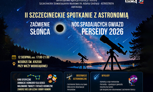 Zdjęcie do II Szczecineckie Spotkanie z Astronomią już 12 sierpnia