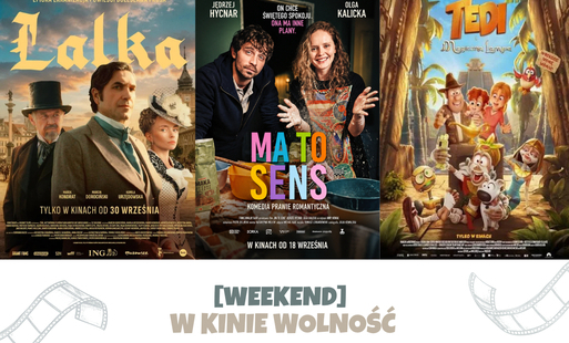 Zdjęcie do Filmowy weekend w Kinie Wolność! Sprawdź, co zagramy na dużym ekranie