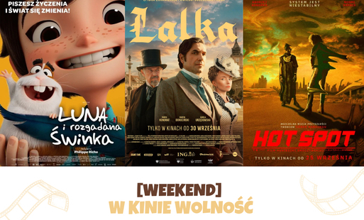 Zdjęcie do Trzy filmowe propozycje na weekend w kinie Wolność 