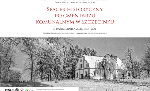 Zdjęcie do Zabierzcie ze sobą latarki - zapraszamy na wieczorny spacer po Cmentarzu w Szczecinku!